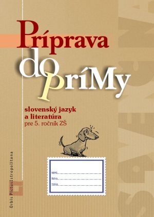 Náhľad: Príprava do prímy zo SJ a literatúry pre 5. roč.