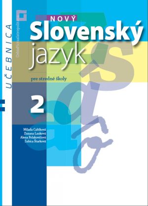Náhľad: Nový Slovenský jazyk pre SŠ 2. roč. - Učebnica