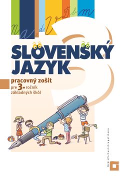 Náhľad: Slovenský jazyk - Pracovný zošit pre 3. ročník ZŠ