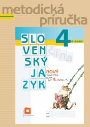 Nový Slovenský jazyk pre 4. ročník ZŠ – 2. diel – metodická príručka