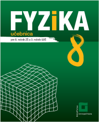 Fyzika pre 8. ročník ZŠ a 3. ročník GOŠ – učebnica