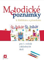 Metodické poznámky k šlabikáru pre 1. ročník ZŠ